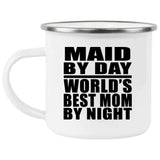 Maid By Day World's Best Mom By Night - 12oz Camping Mug