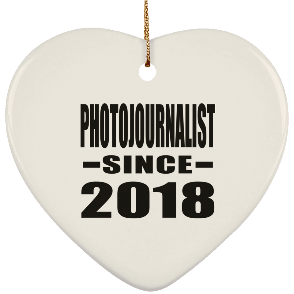 Photojournalist Since 2018 - Heart Ornament