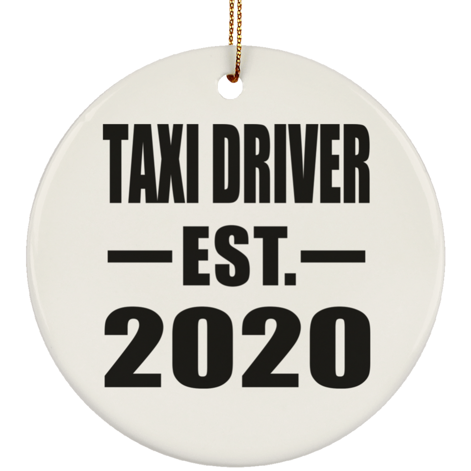 Taxi Driver Established EST. 2020 - Circle Ornament