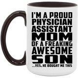 Proud Physician Assistant Mom Of Awesome Son - 15oz Accent Mug Black