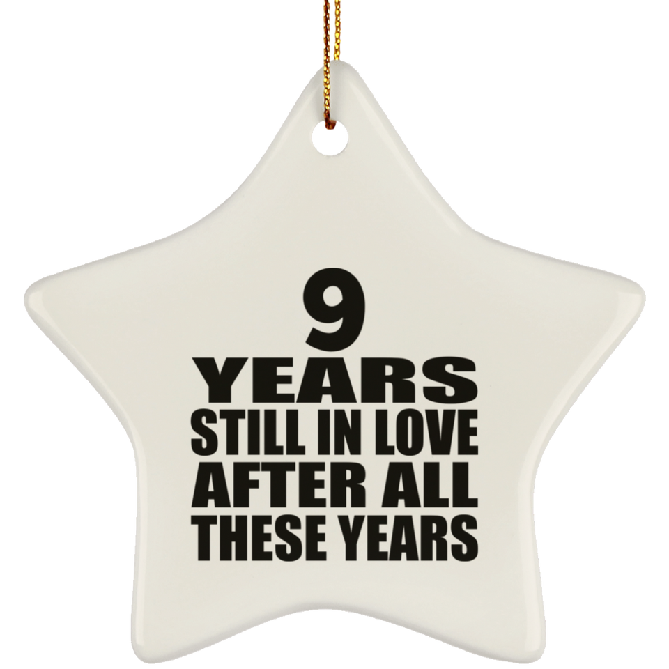 9th Anniversary 9 Years Still In Love After These Years - Star Ornament