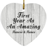 First Year As An Amazing Fiancee & Fiance - Heart Ornament F