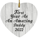First Year As An Amazing Daddy 2022 - Heart Ornament F