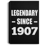 117th Birthday Legendary Since 1907 - Canvas Portrait