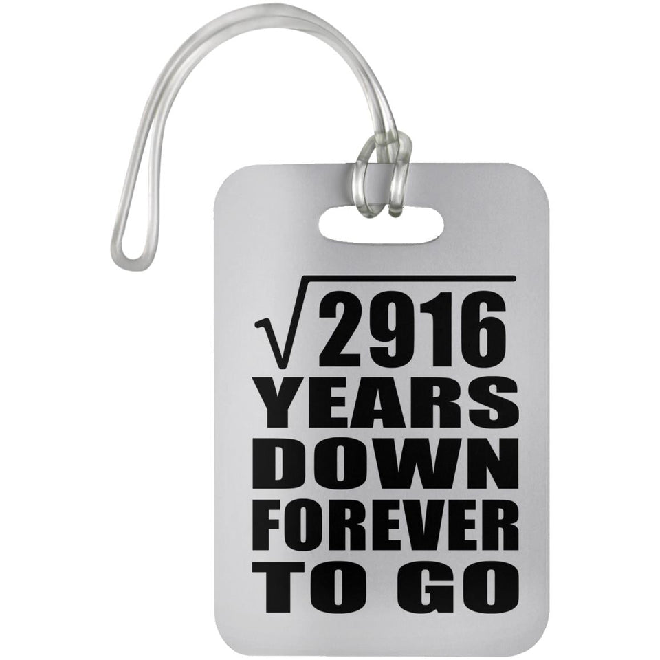 54th Anniversary Square Root of 2916 Years Down Forever To Go - Luggage Bag Tag