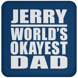 Jerry World's Okayest Dad - Drink Coaster