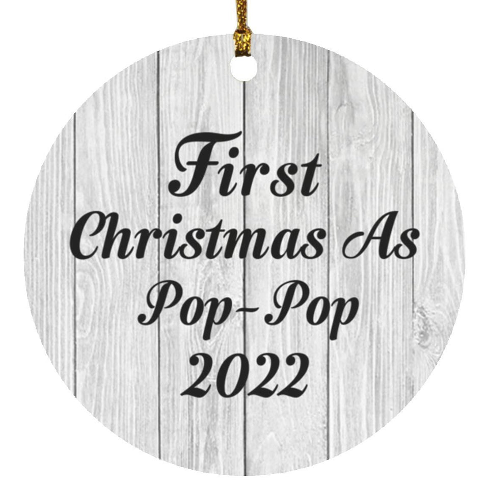 First Christmas As Pop Pop 2022 - Circle Ornament F
