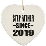 Step Father Since 2019 - Heart Ornament