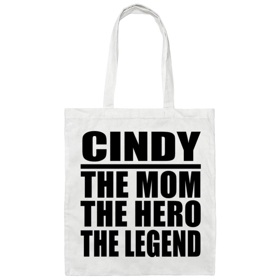 Cindy The Mom The Hero The Legend - Tote Bag White