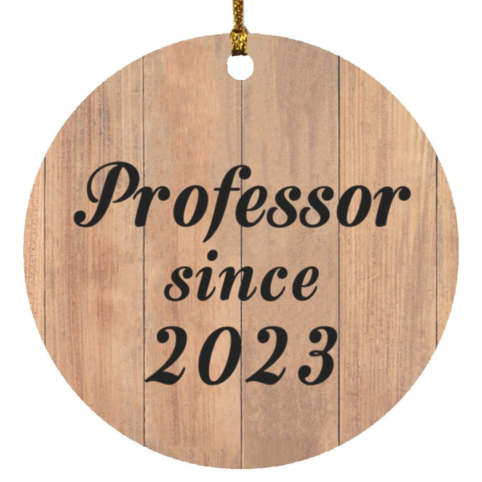 Professor Since 2023 - Circle Ornament C