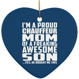 Proud Chauffeur Mom Of Awesome Son - Heart Ornament