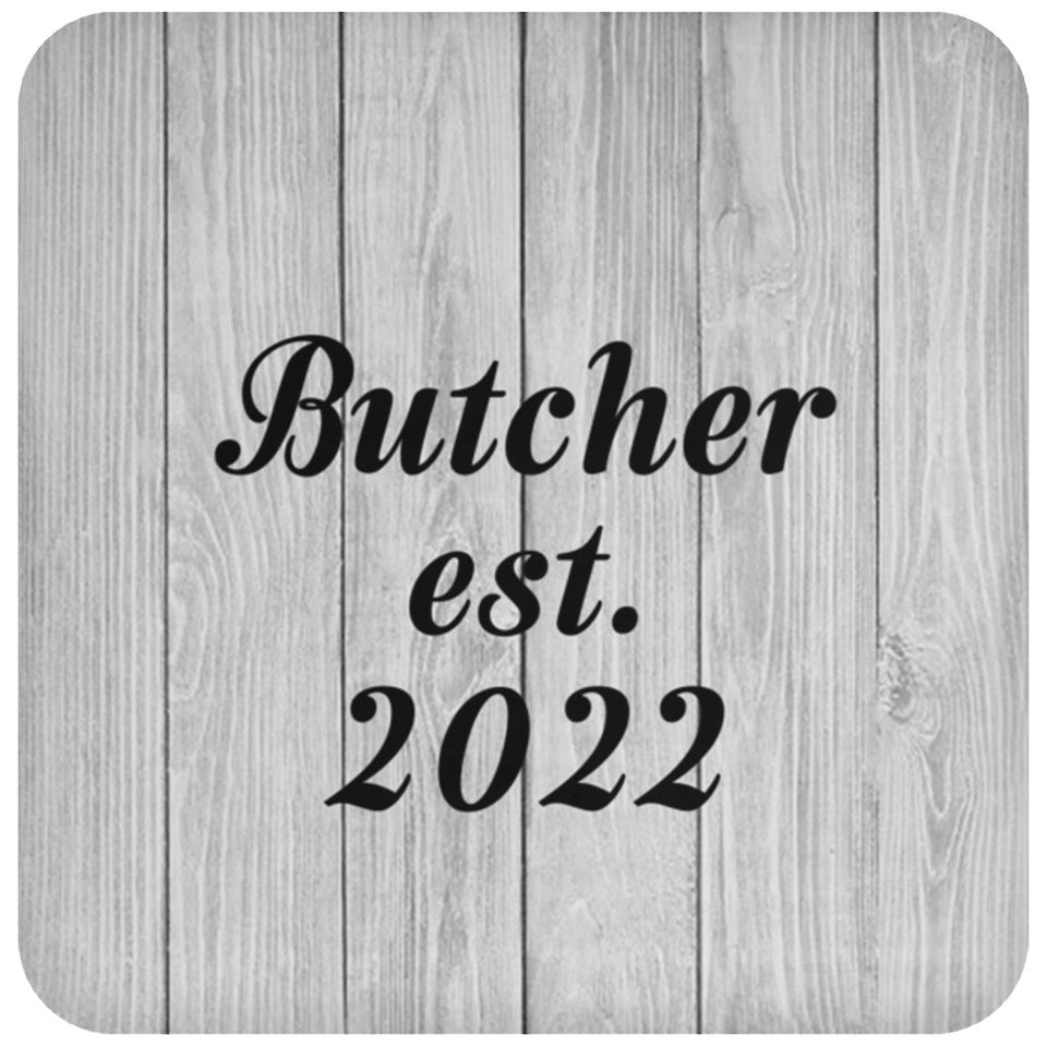 Butcher Established Est. 2022 - Drink Coaster F
