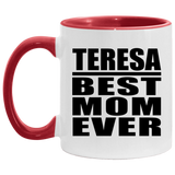 Teresa Best Mom Ever - 11oz Accent Mug Red