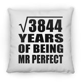 62nd Anniversary Square Root of 3844 Years of Mr Perfect - Throw Pillow