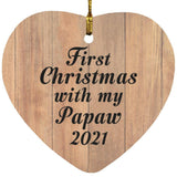 First Christmas With My Papaw 2021 - Heart Ornament C