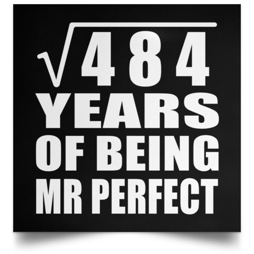 22nd Anniversary Square Root of 484 Years of Mr Perfect - Poster Square