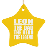 Leon The Dad The Hero The Legend - Star Ornament