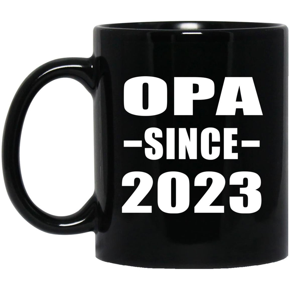 Opa Since 2023 - 11oz Coffee Mug Black