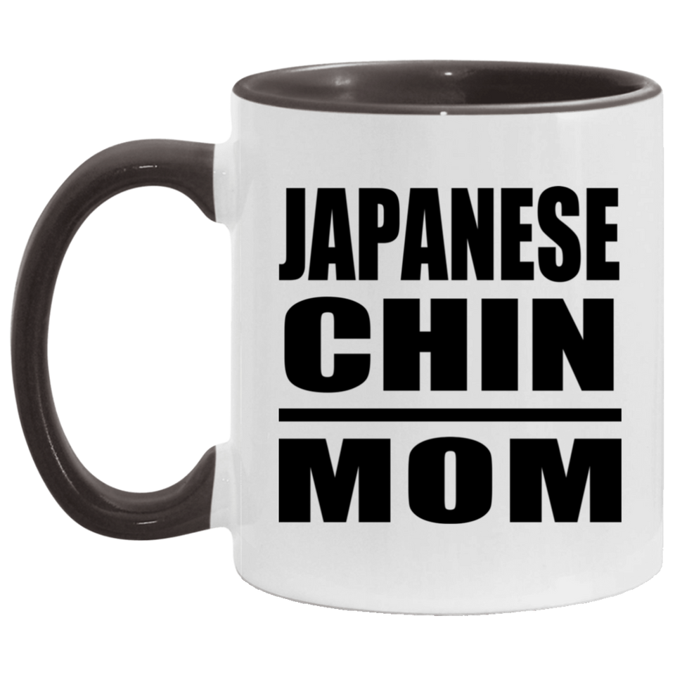 Japanese Chin Mom - 11oz Accent Mug Black