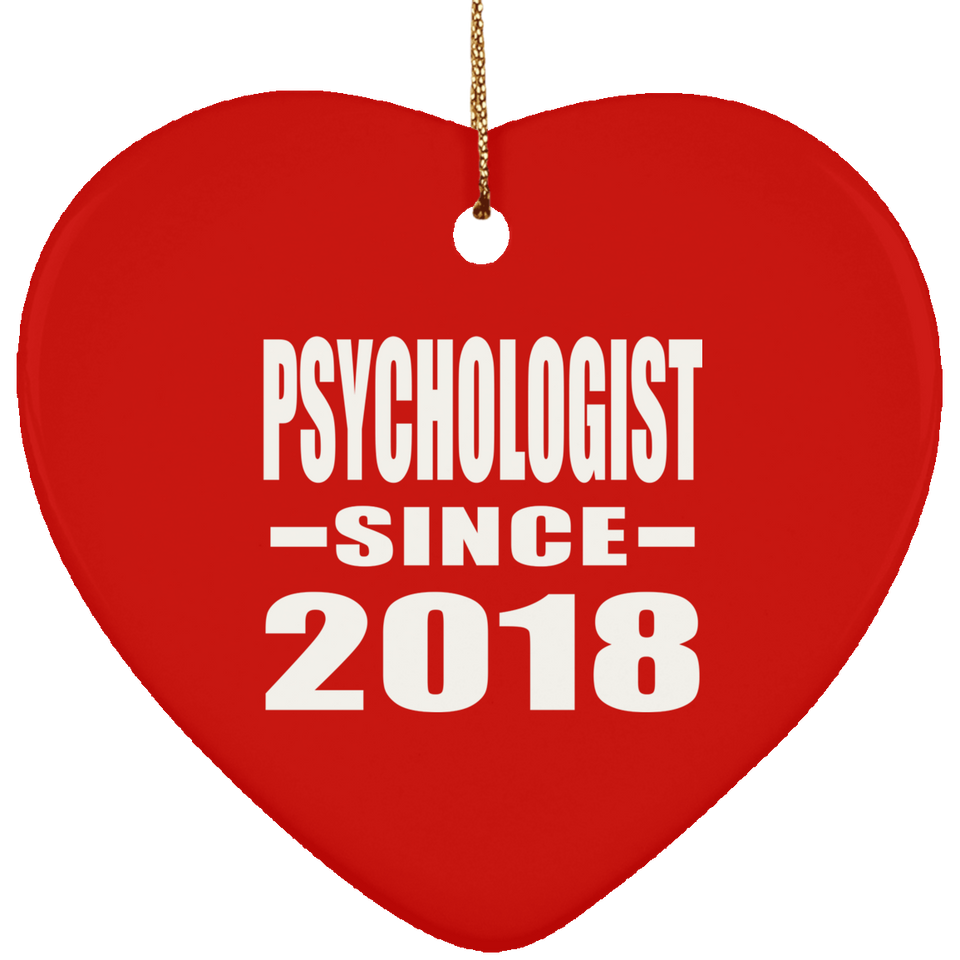 Psychologist Since 2018 - Heart Ornament