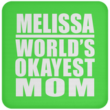 Melissa World's Okayest Mom - Drink Coaster