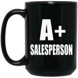A+ Salesperson - 15oz Coffee Mug Black