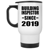 Building Inspector Since 2019 - White Travel Mug