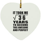 6th Birthday Took Square Root of 36 Years To Awesome - Heart Ornament