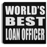 World's Best Loan Officer - Canvas Square