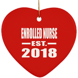 Enrolled Nurse Established EST. 2018 - Heart Ornament