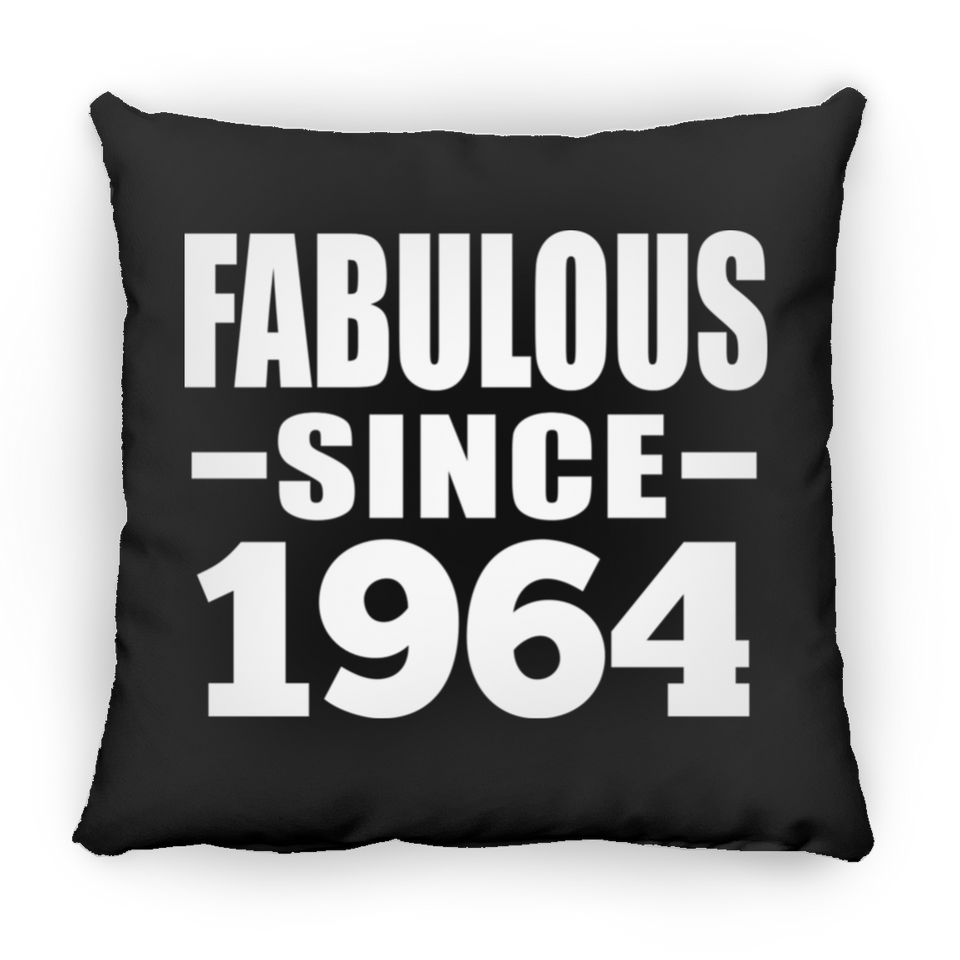 60th Birthday Fabulous Since 1964 - Throw Pillow Black