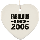 18th Birthday Fabulous Since 2006 - Heart Ornament