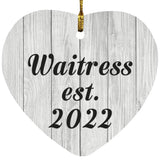 Waitress Established Est. 2022 - Heart Ornament F