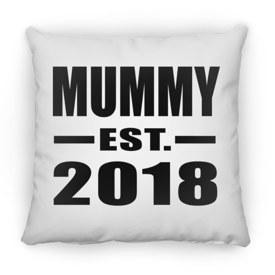Mummy Established EST. 2018 - Throw Pillow