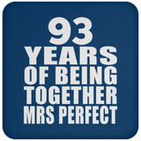 93rd Anniversary 93 Years Of Being Mrs Perfect - Drink Coaster