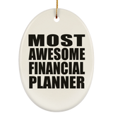 Most Awesome Financial Planner - Oval Ornament