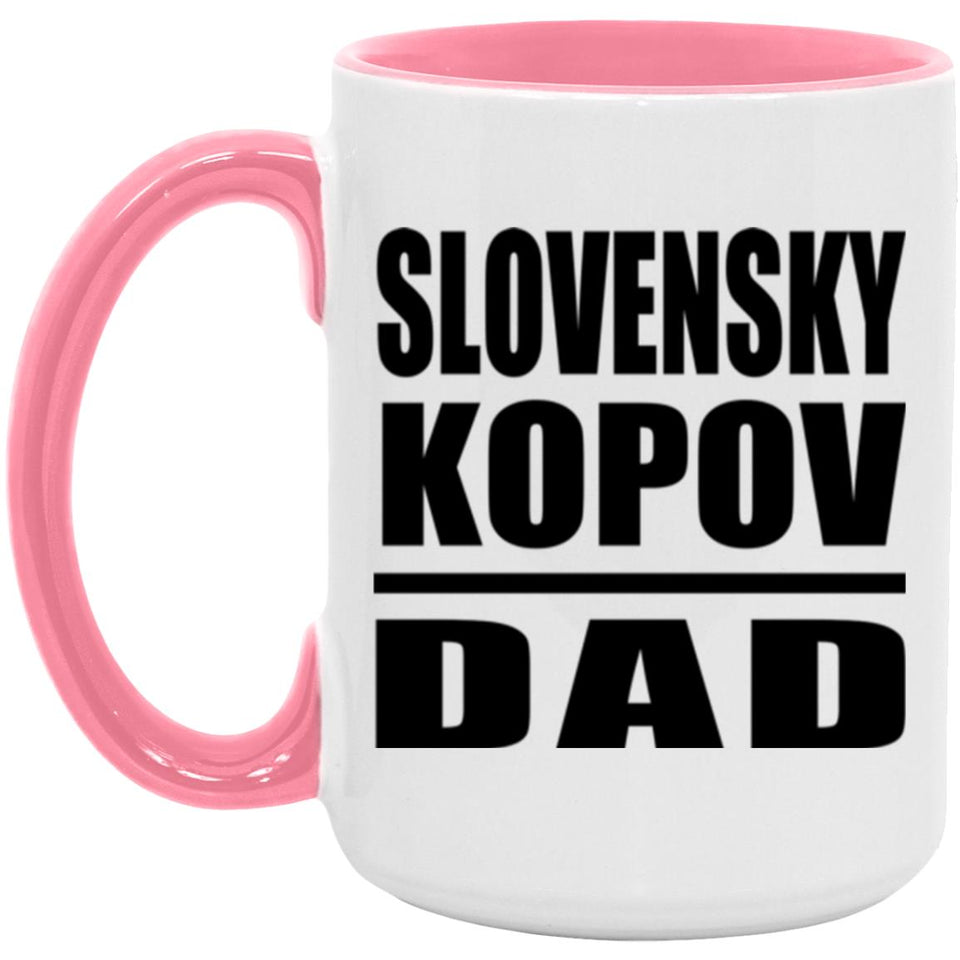 Slovensky Kopov Dad - 15oz Accent Mug Pink