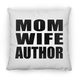 Mom Wife Author - Throw Pillow