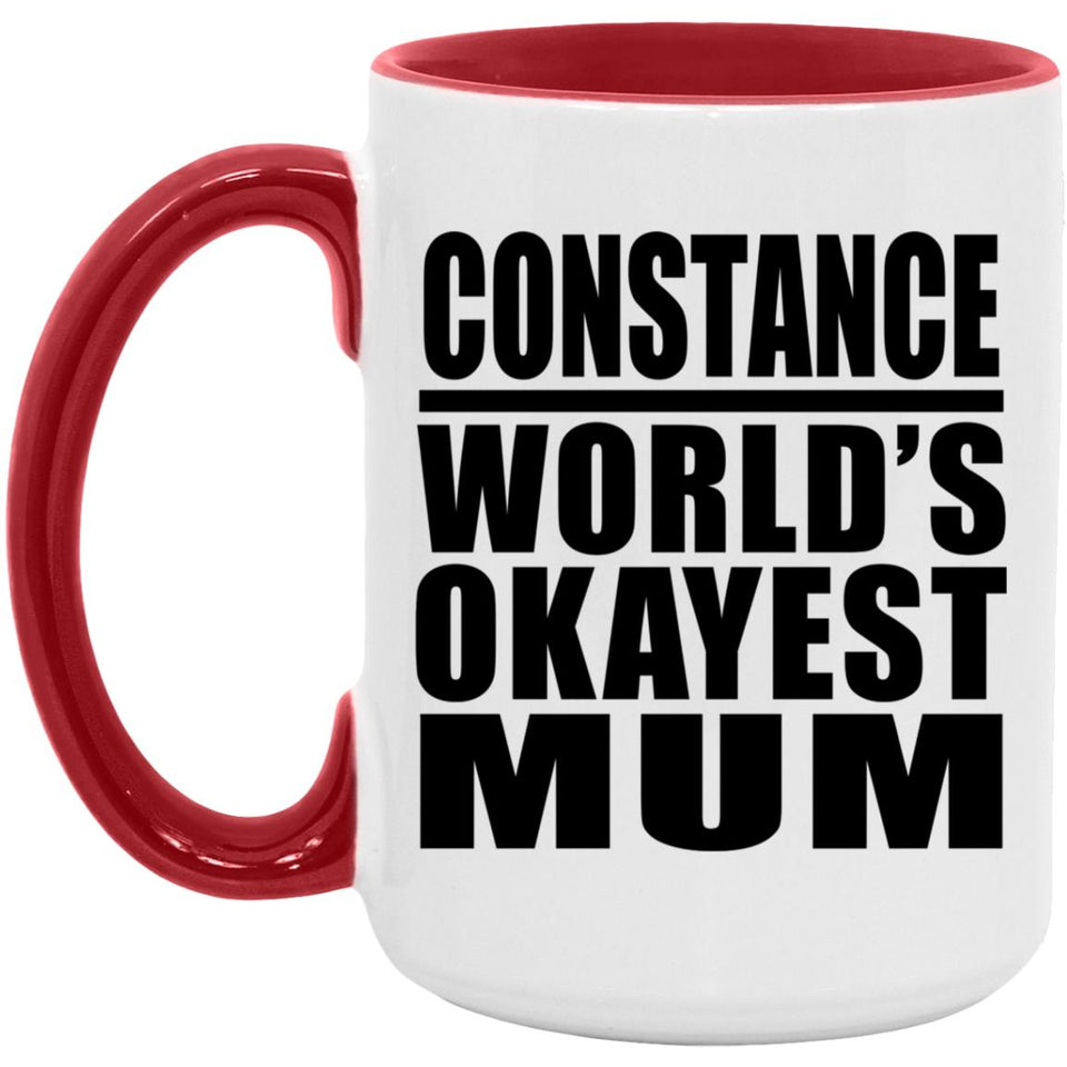 Constance World's Okayest Mum - 15oz Accent Mug Red