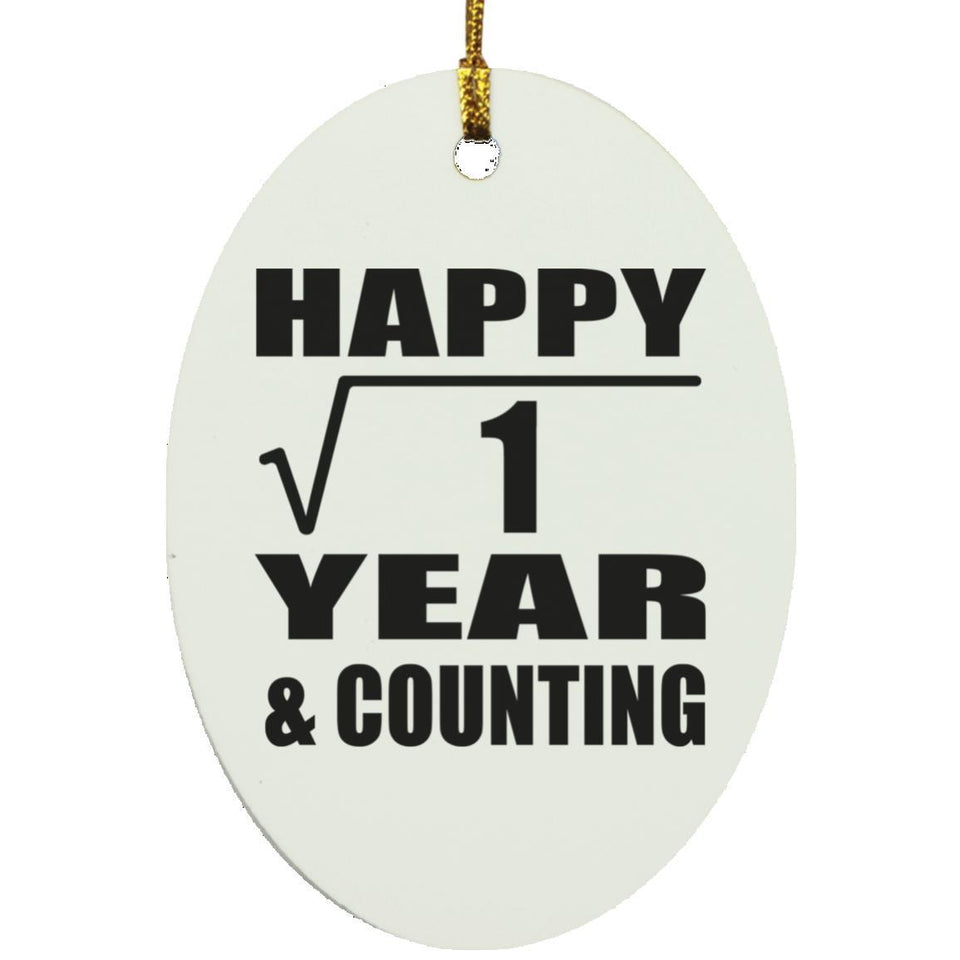Happy 1st Anniversary Square Root of 1 Year & Counting - Oval Ornament