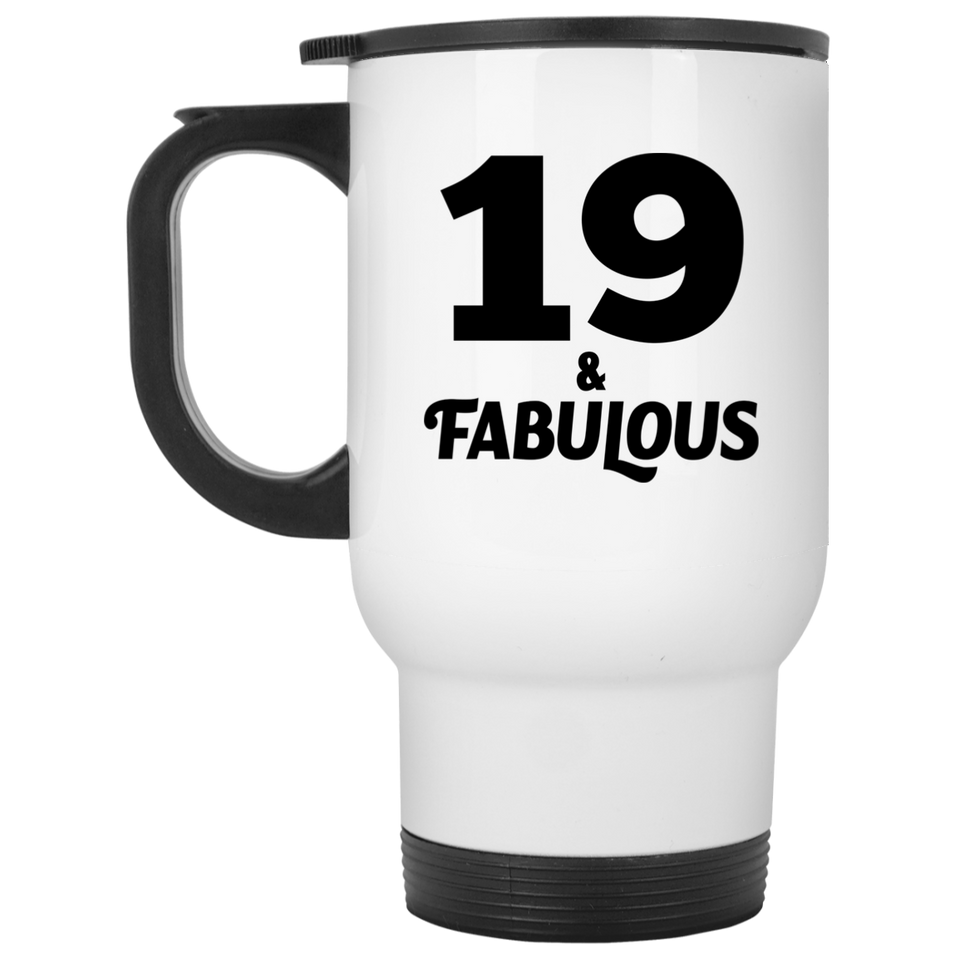 19th Birthday 19 & Fabulous - White Travel Mug