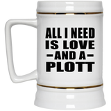All I Need Is Love And A Plott - Beer Stein