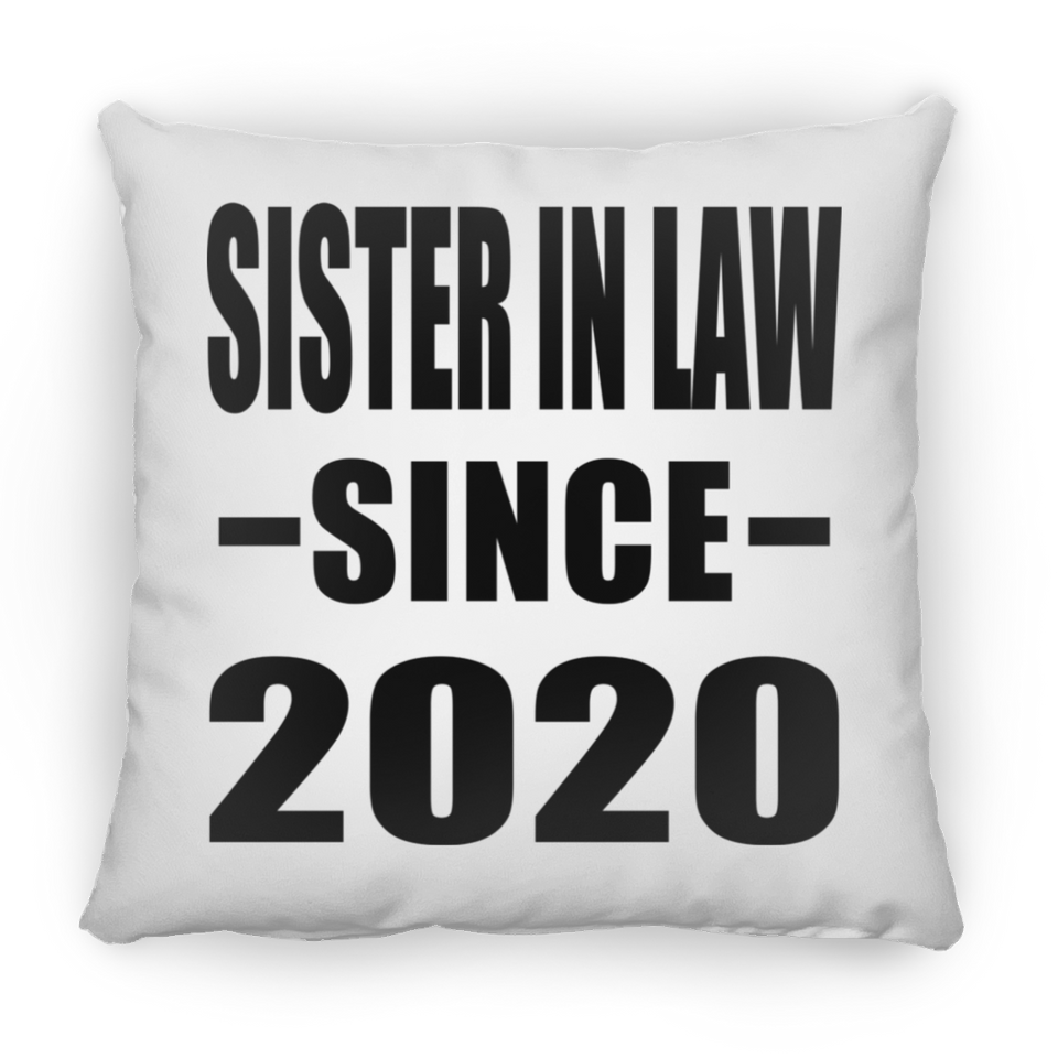 Sister In Law Since 2020 - Throw Pillow