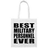 Best Military Personnel Ever - Tote Bag White