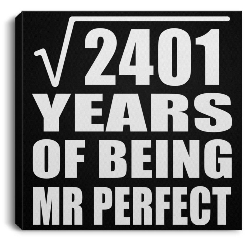 49th Anniversary Square Root of 2401 Years of Mr Perfect - Canvas Square