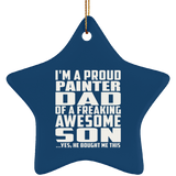 Proud Painter Dad Of Awesome Son - Star Ornament