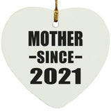 Mother Since 2021 - Heart Ornament