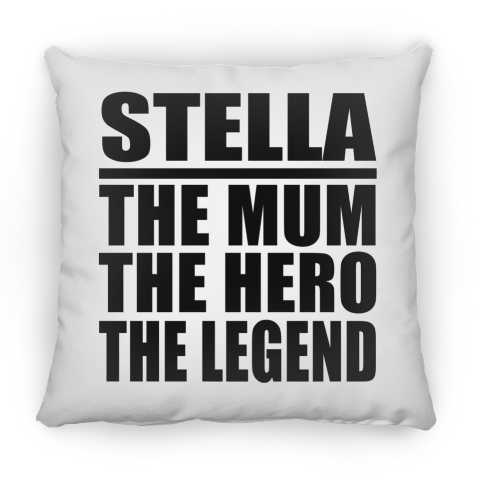Stella The Mum The Hero The Legend - Throw Pillow
