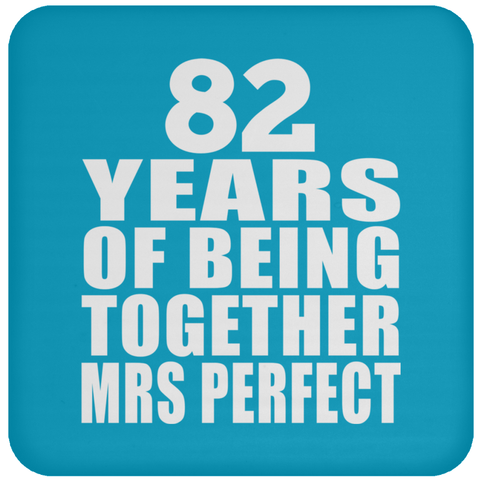 82nd Anniversary 82 Years Of Being Mrs Perfect - Drink Coaster