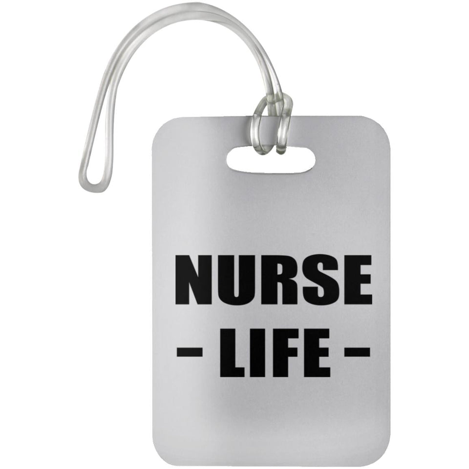 Nurse Life - Luggage Bag Tag